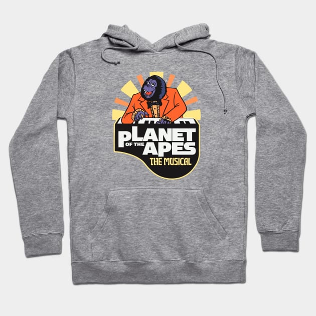 Planet Of The Apes - The Musical Hoodie by sombreroinc